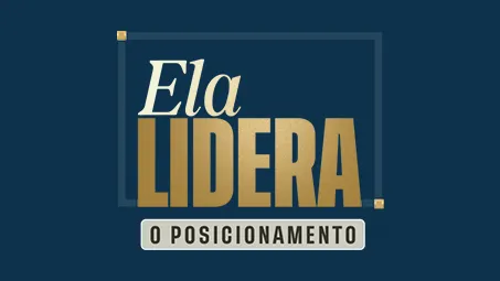 ELA LIDERA o Posicionamento